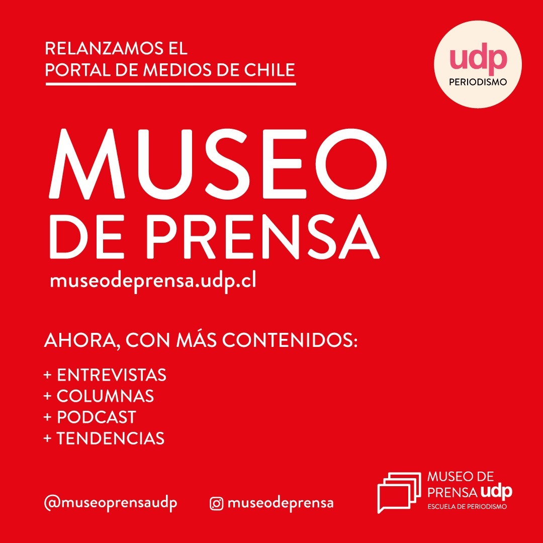 Museo de Prensa UDP: Relanzamos el portal de medios de Chile con más contenido