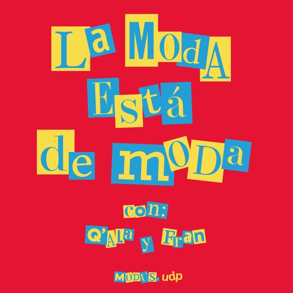 El Observatorio del Sistema Moda (MODUS) de la Escuela de Diseño UDP lanza podcast “La Moda Está de Moda”