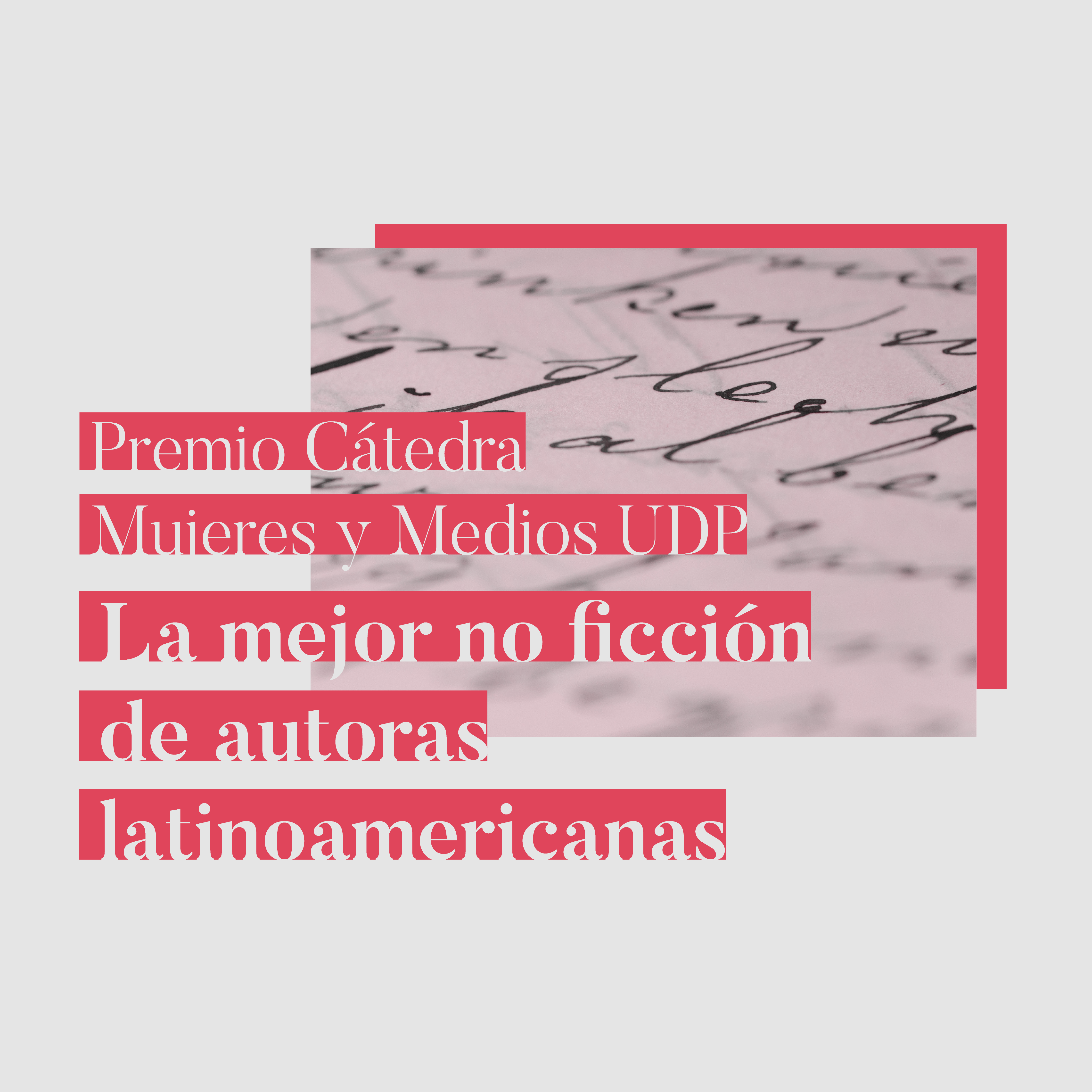 Nuevo premio de periodismo: Cátedra Mujeres y Medios UDP reconocerá a autoras latinoamericanas de libros de no ficción