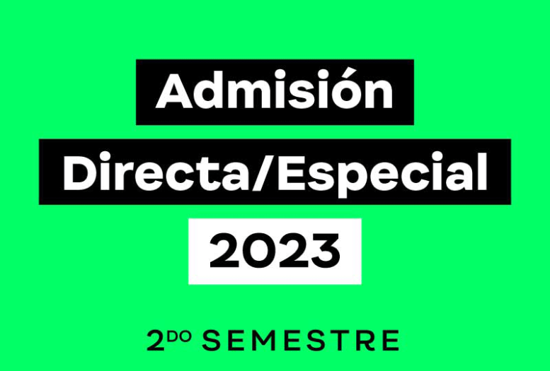 Proceso de Admisión Directa 2° Semestre 2023